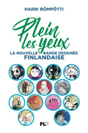 Plein les Yeux, la nouvelle bande dessinée finlandaise par Harri Römpötti